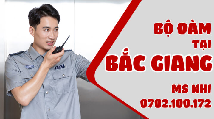 BỘ ĐÀM TẠI BẮC GIANG