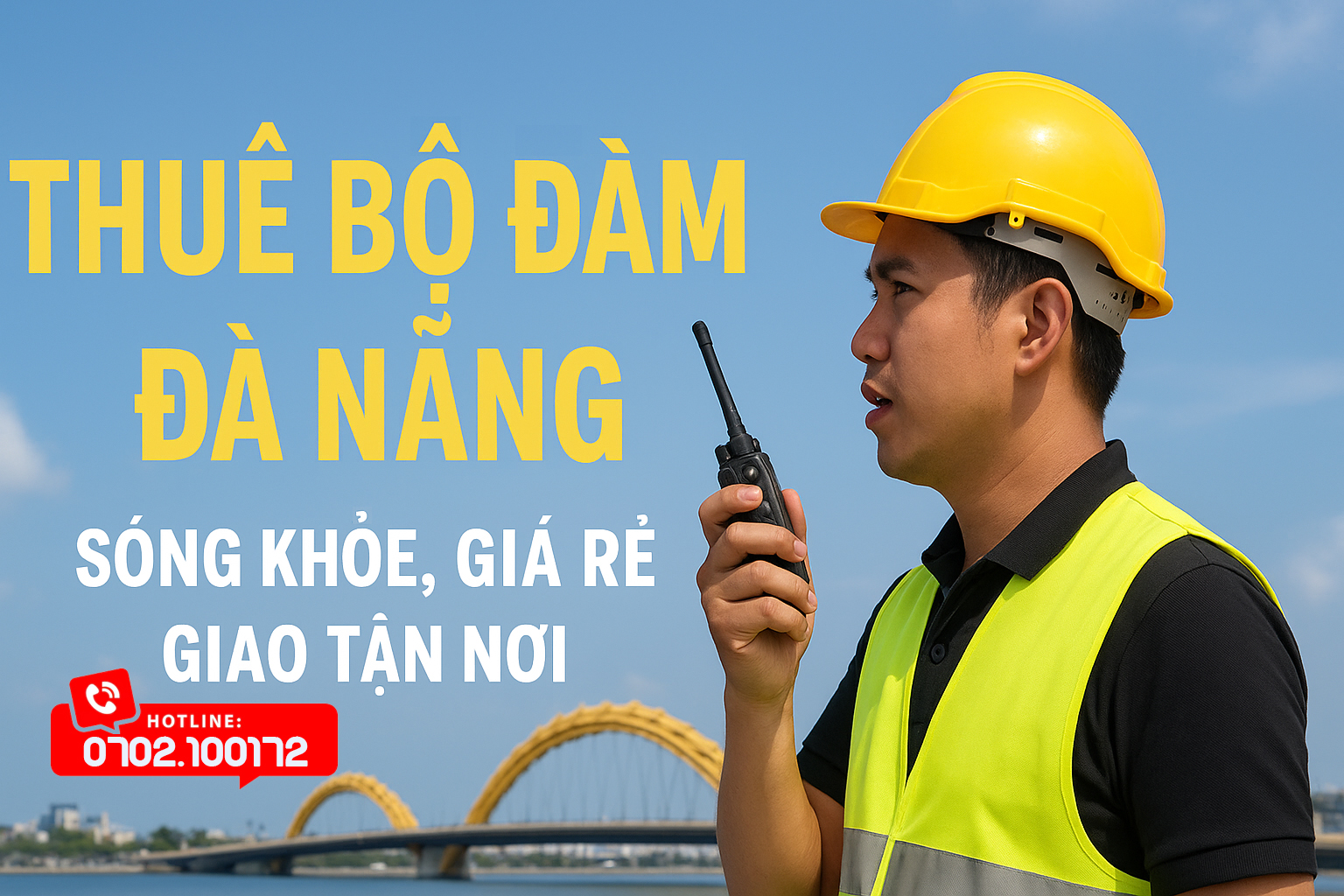 Thuê Bộ Đàm Đà Nẵng Giá Rẻ, Giao Tận Nơi – Sóng Khỏe, Pin Ok
